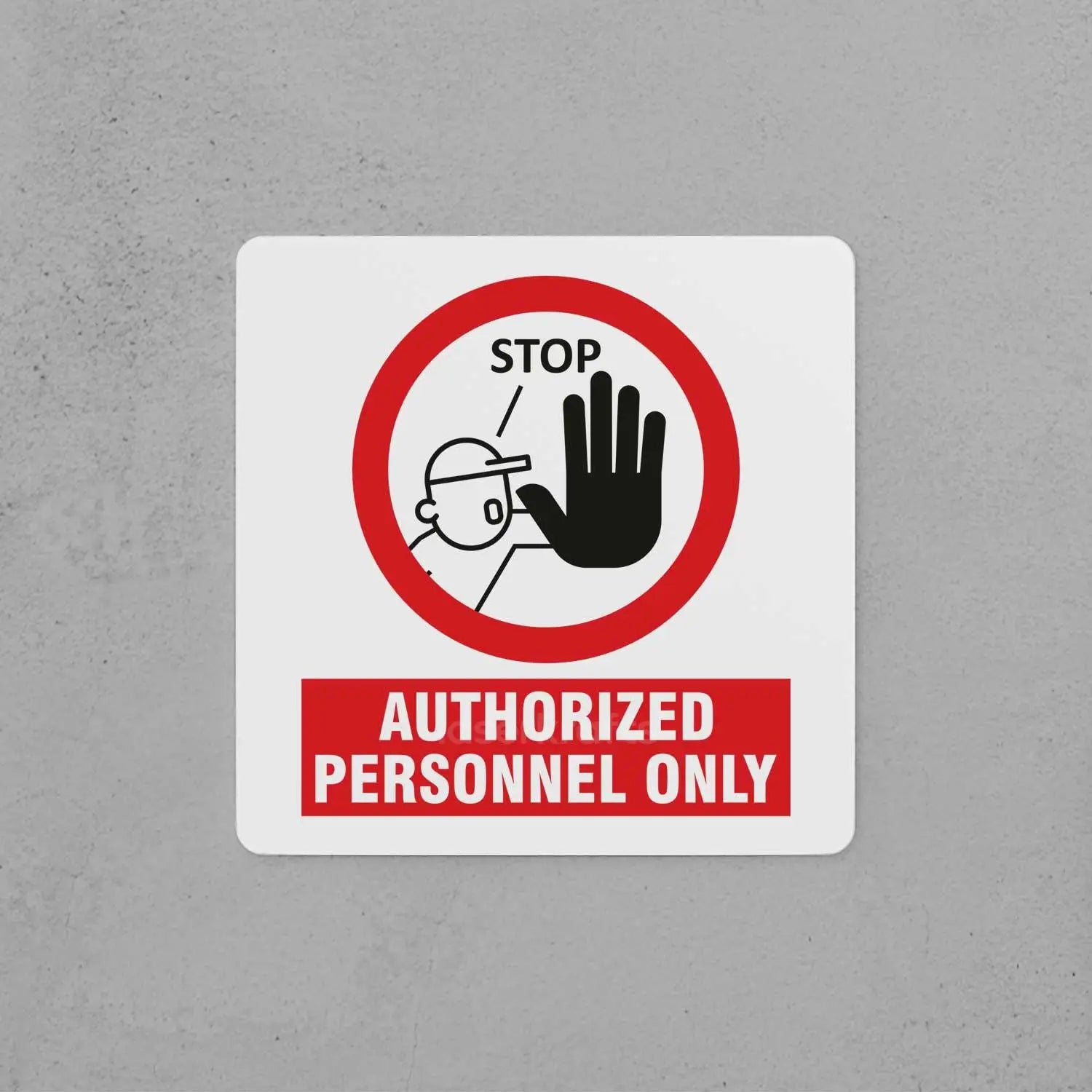 Authorized Personnel Only Sign