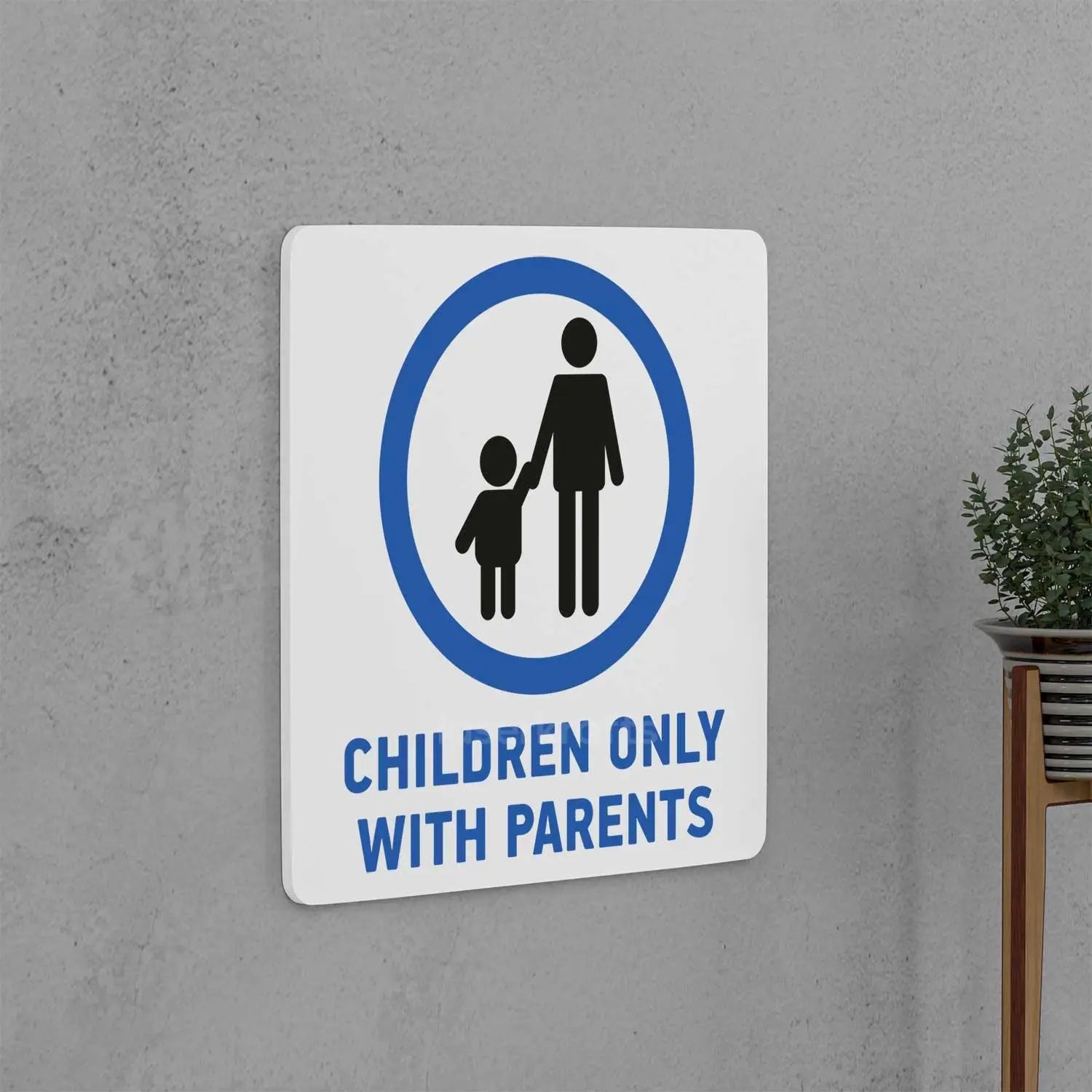 Children Only With Parents Sign