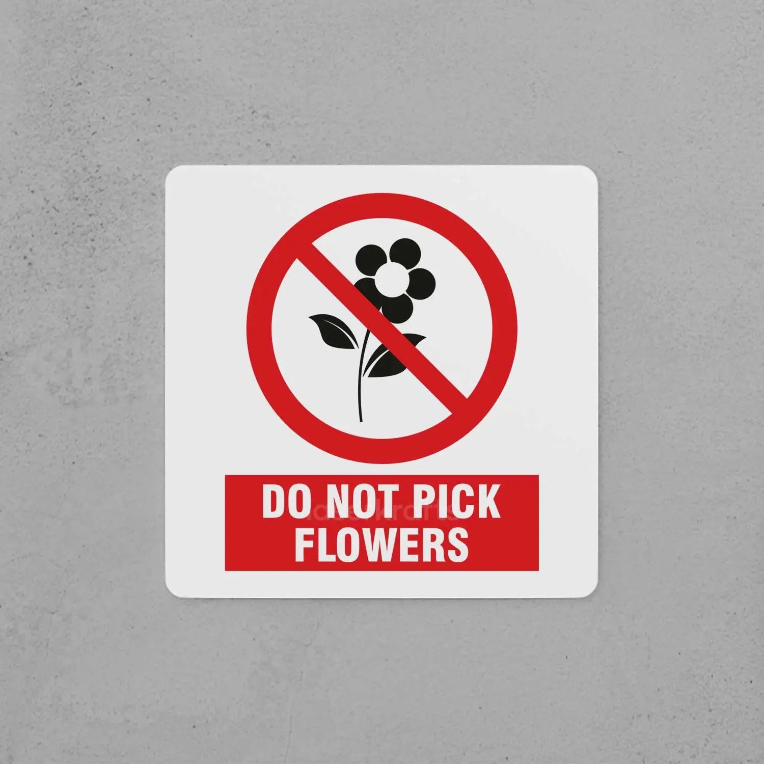 Do Not Pick Flowers Sign