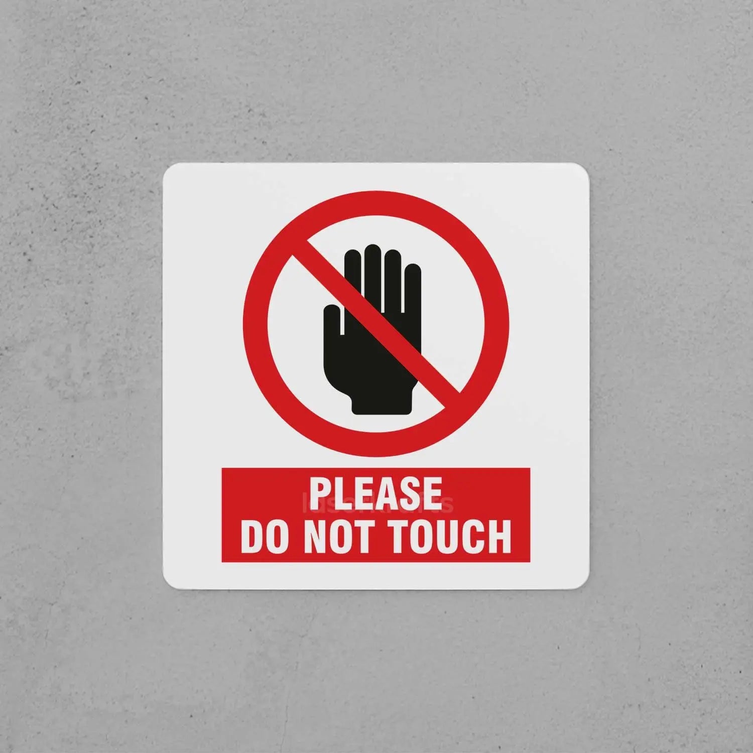Do Not Touch Sign