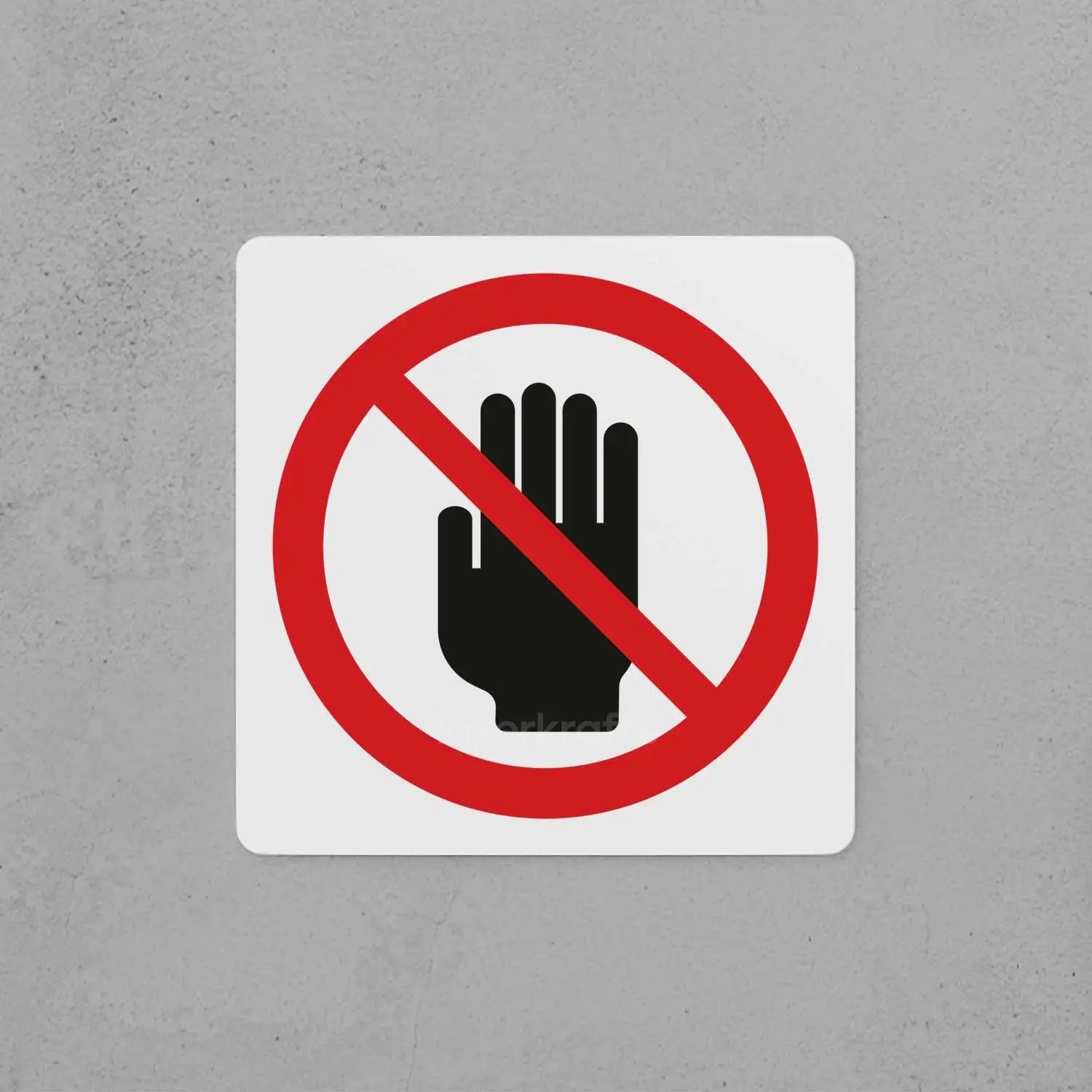 Do Not Touch Sign