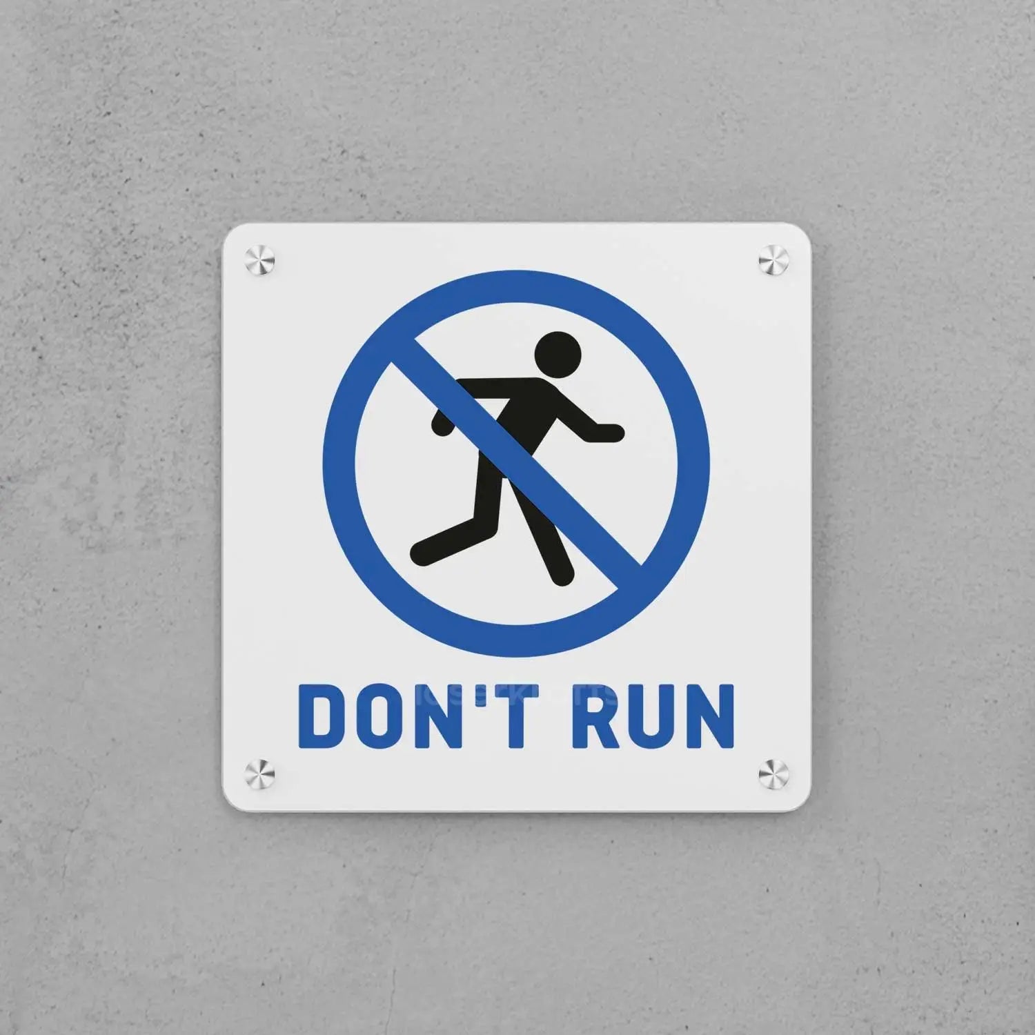 Don't Run Sign