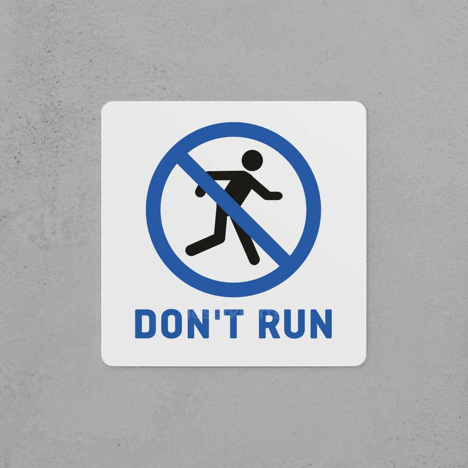 Don't Run Sign