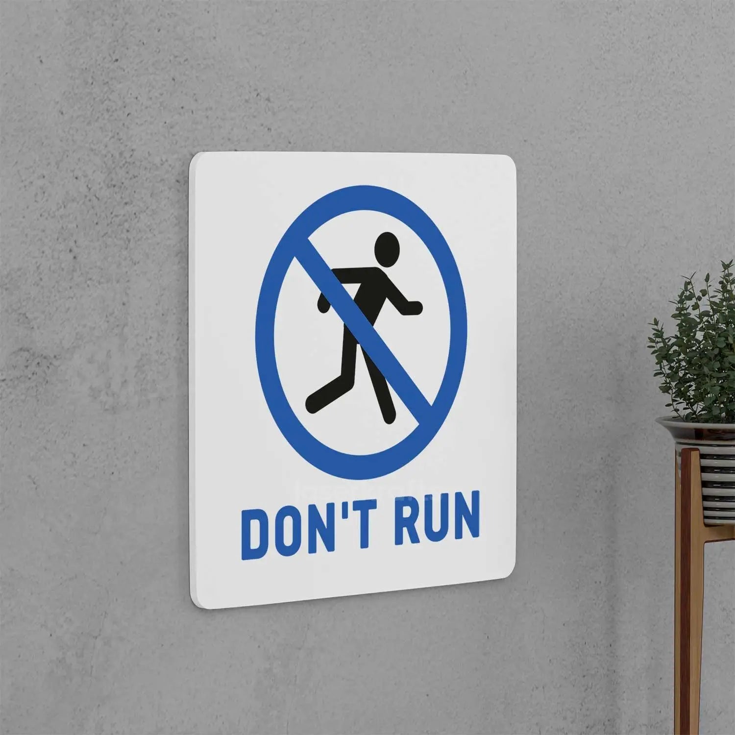 Don't Run Sign