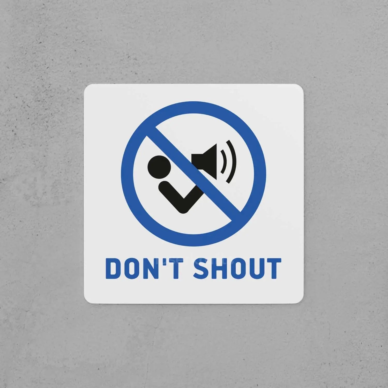 Don't Shout Sign