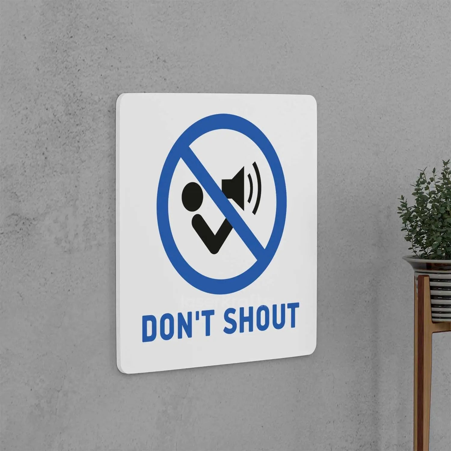 Don't Shout Sign