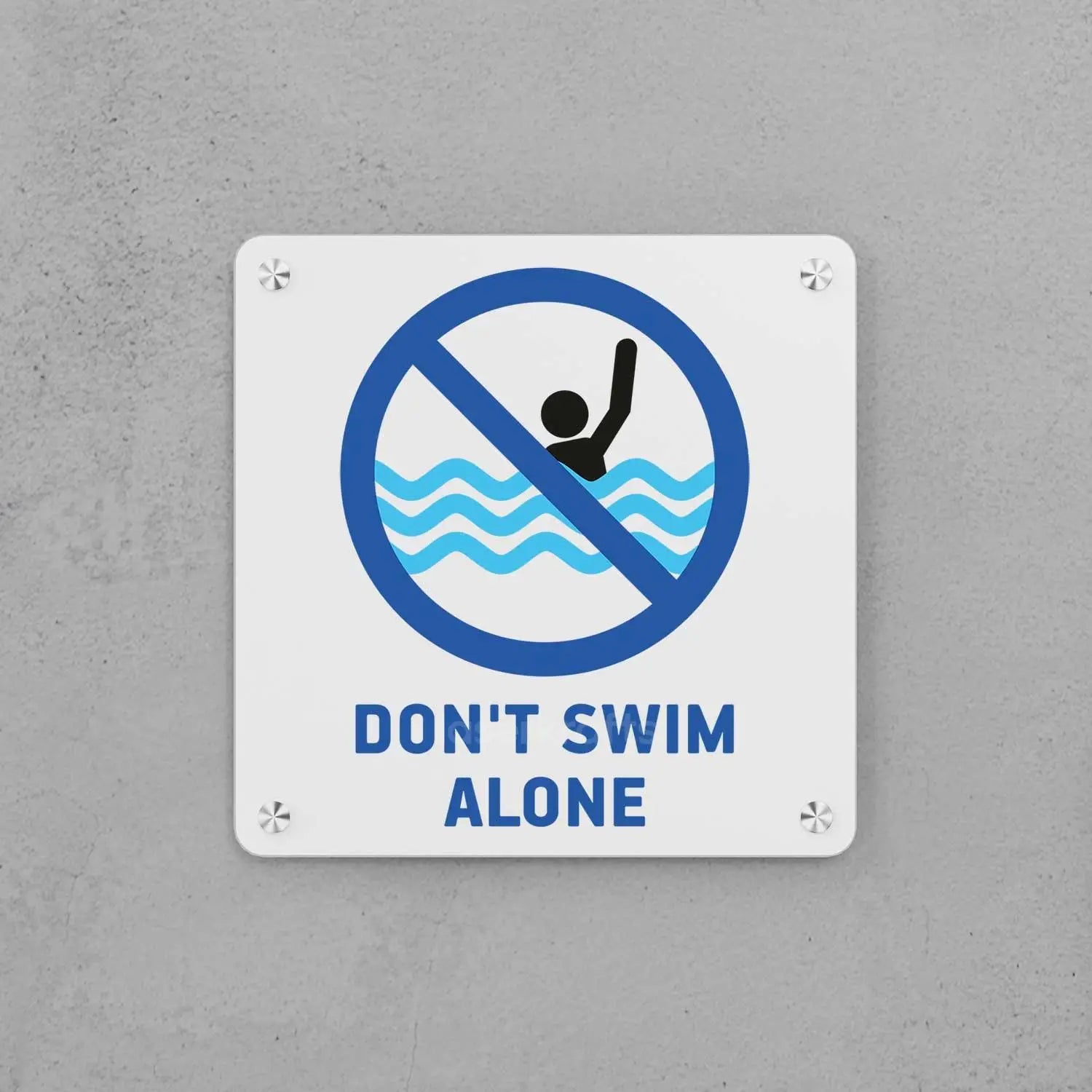 Don't Swim Alone Sign