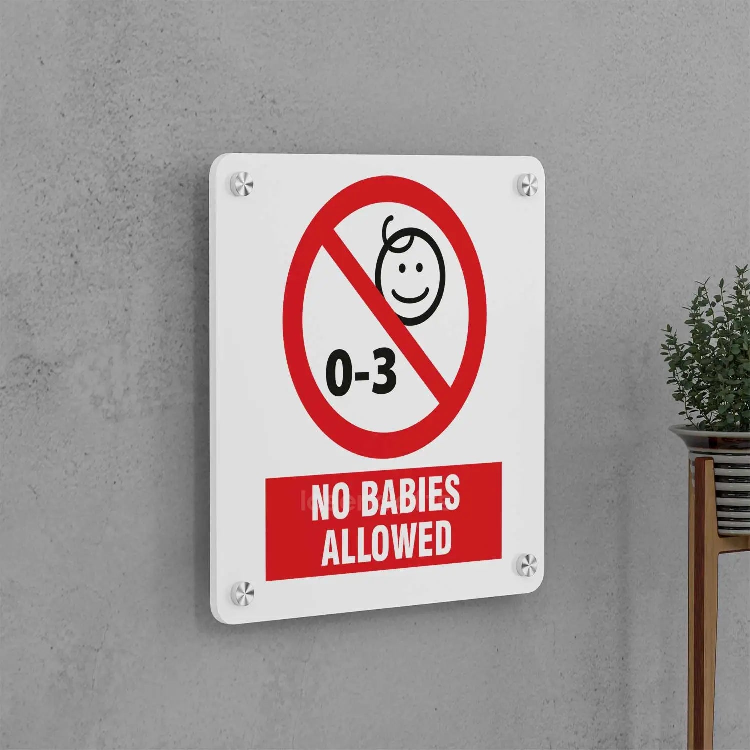 No Babies Allowed Sign