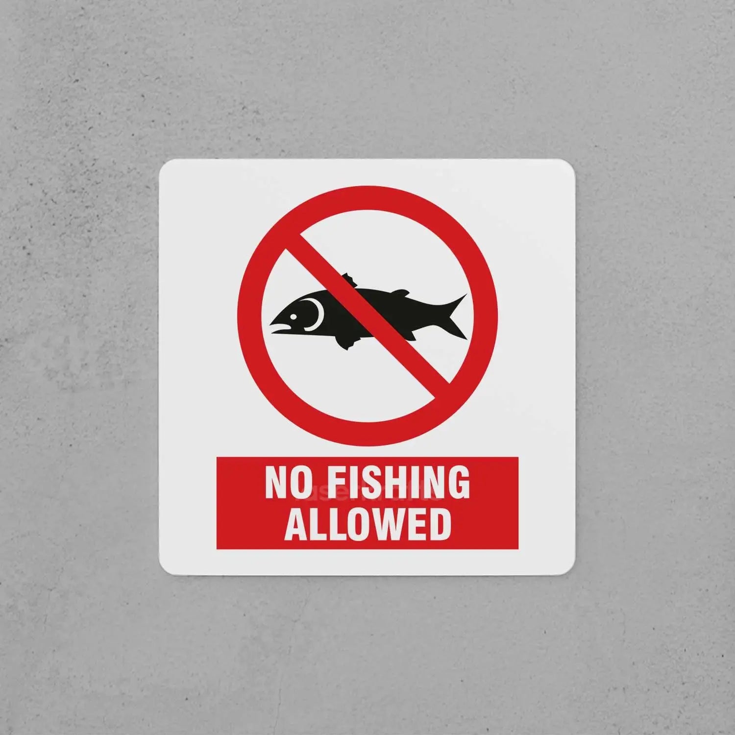No Fishing Allowed Sign