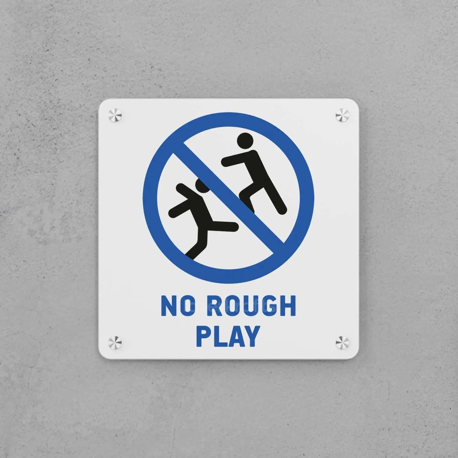 No Rough Play Sign