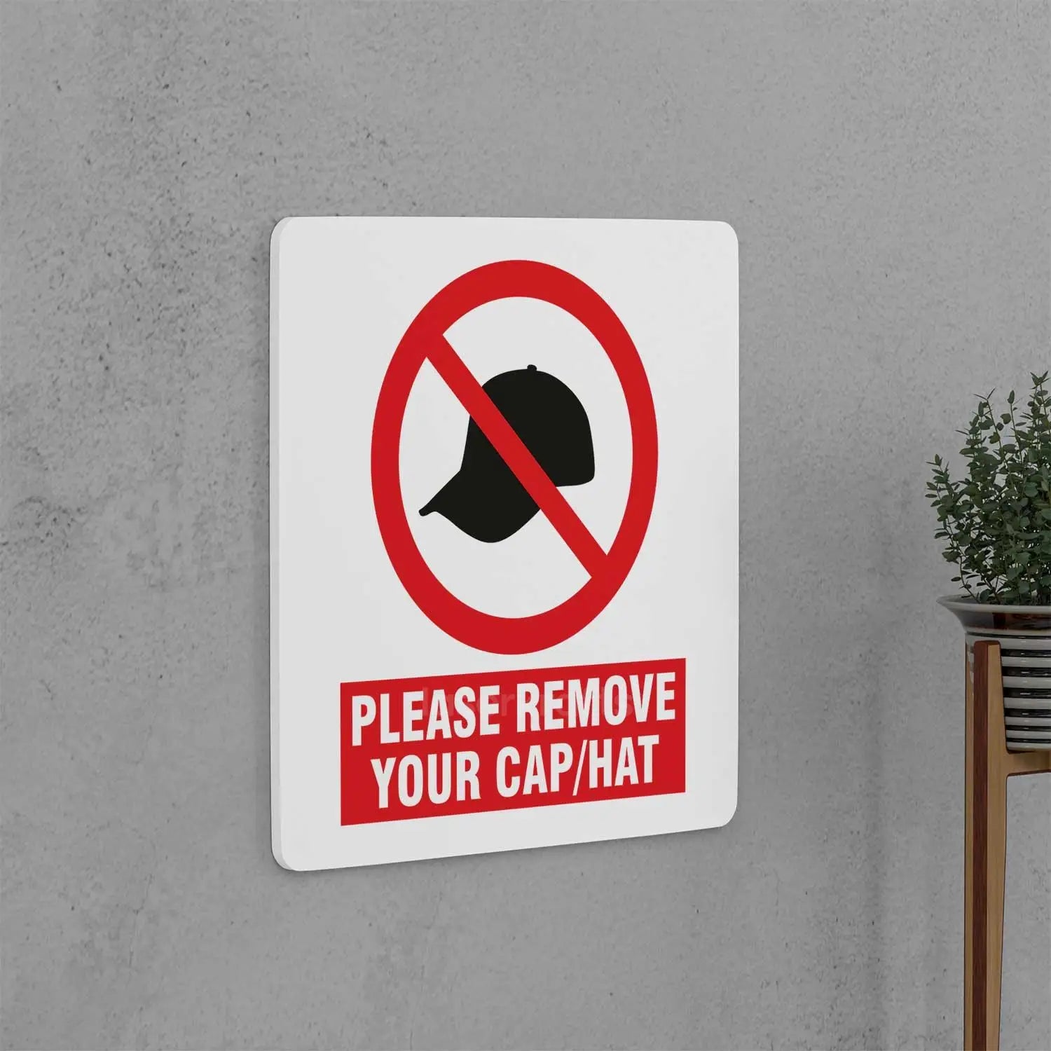 Remove Your Cap Sign