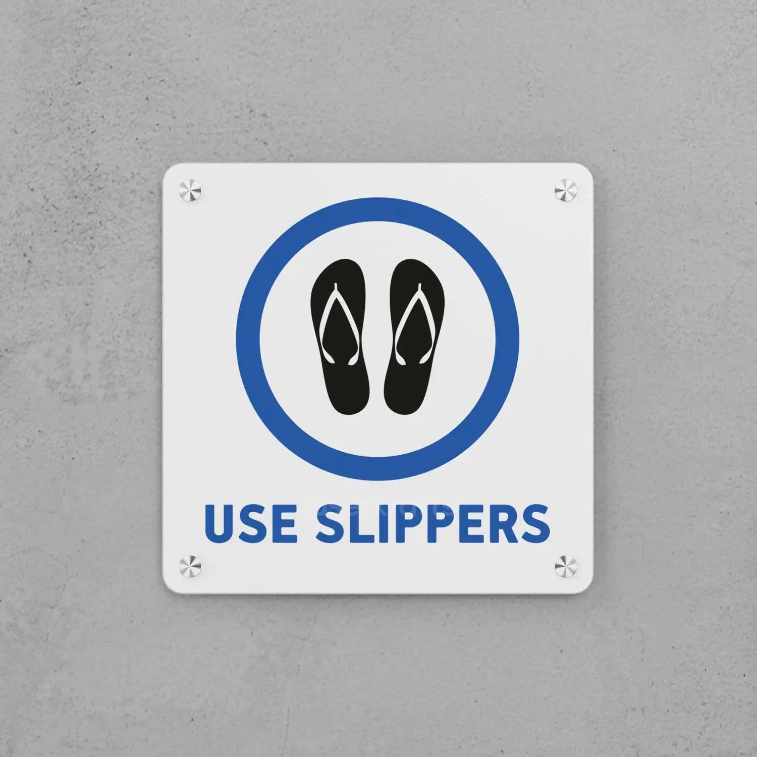Use Slippers Sign