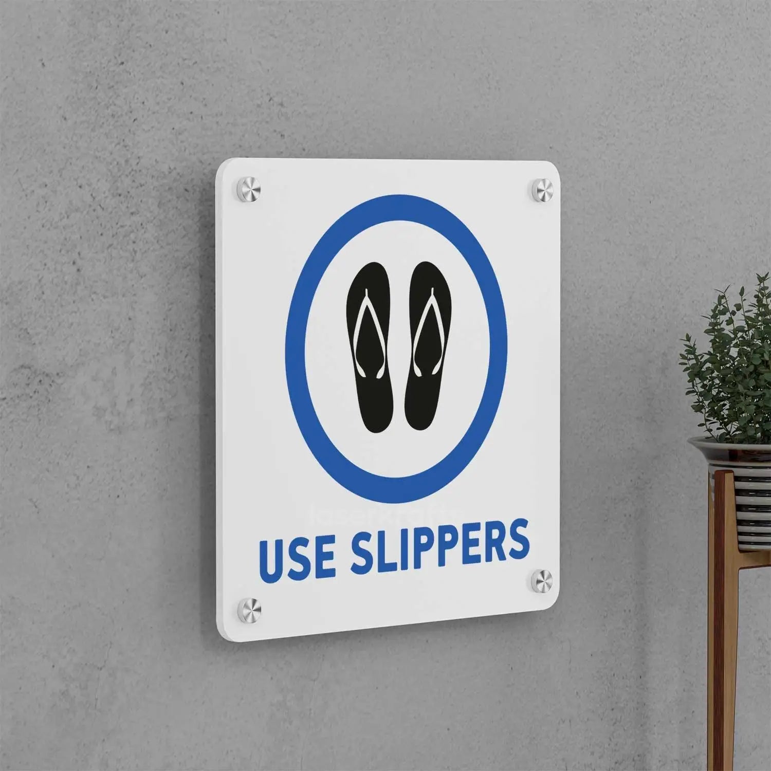 Use Slippers Sign