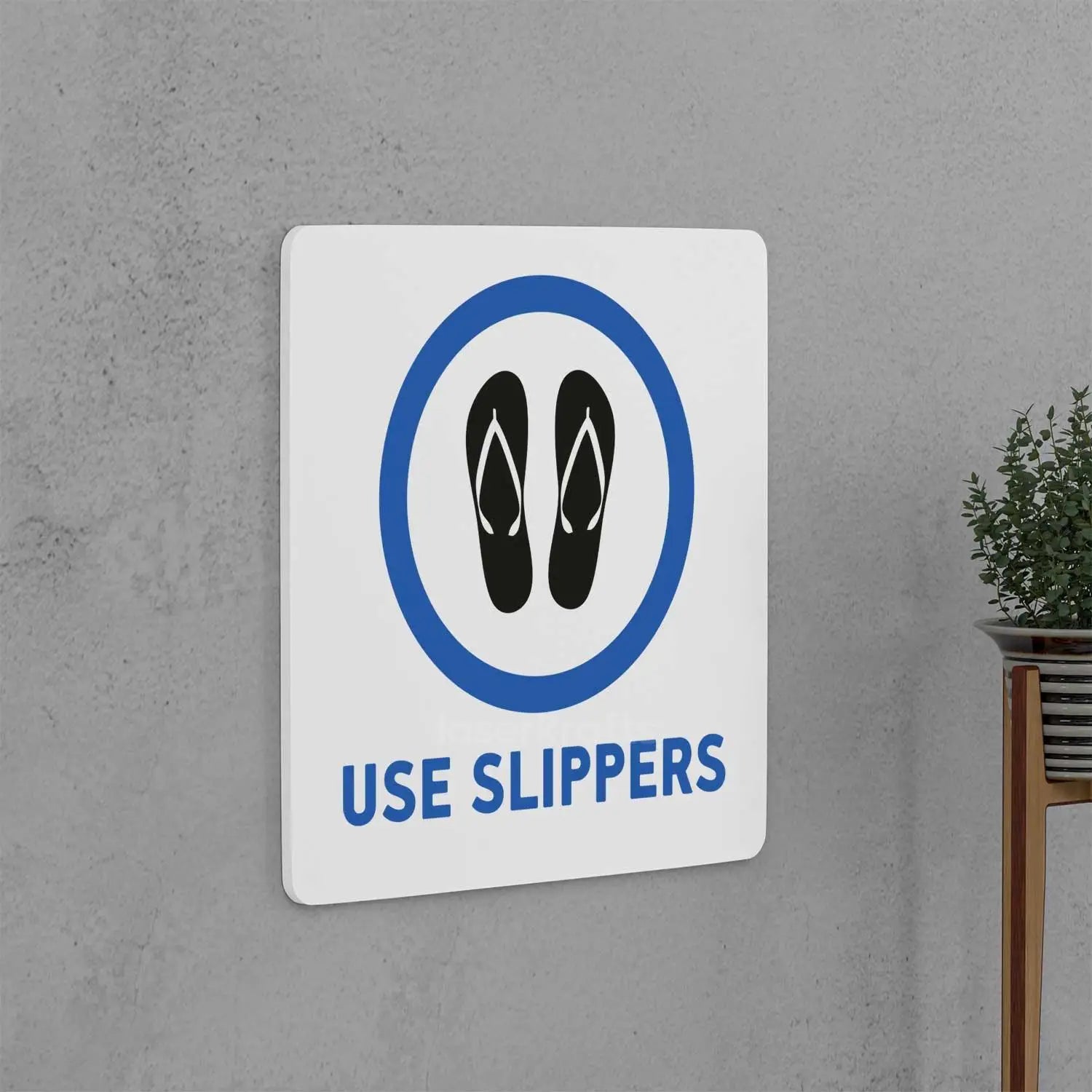 Use Slippers Sign