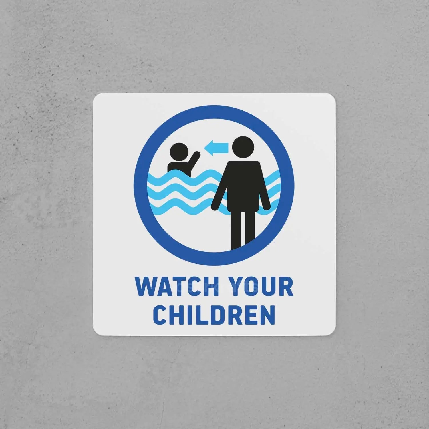 Watch Your Children Sign