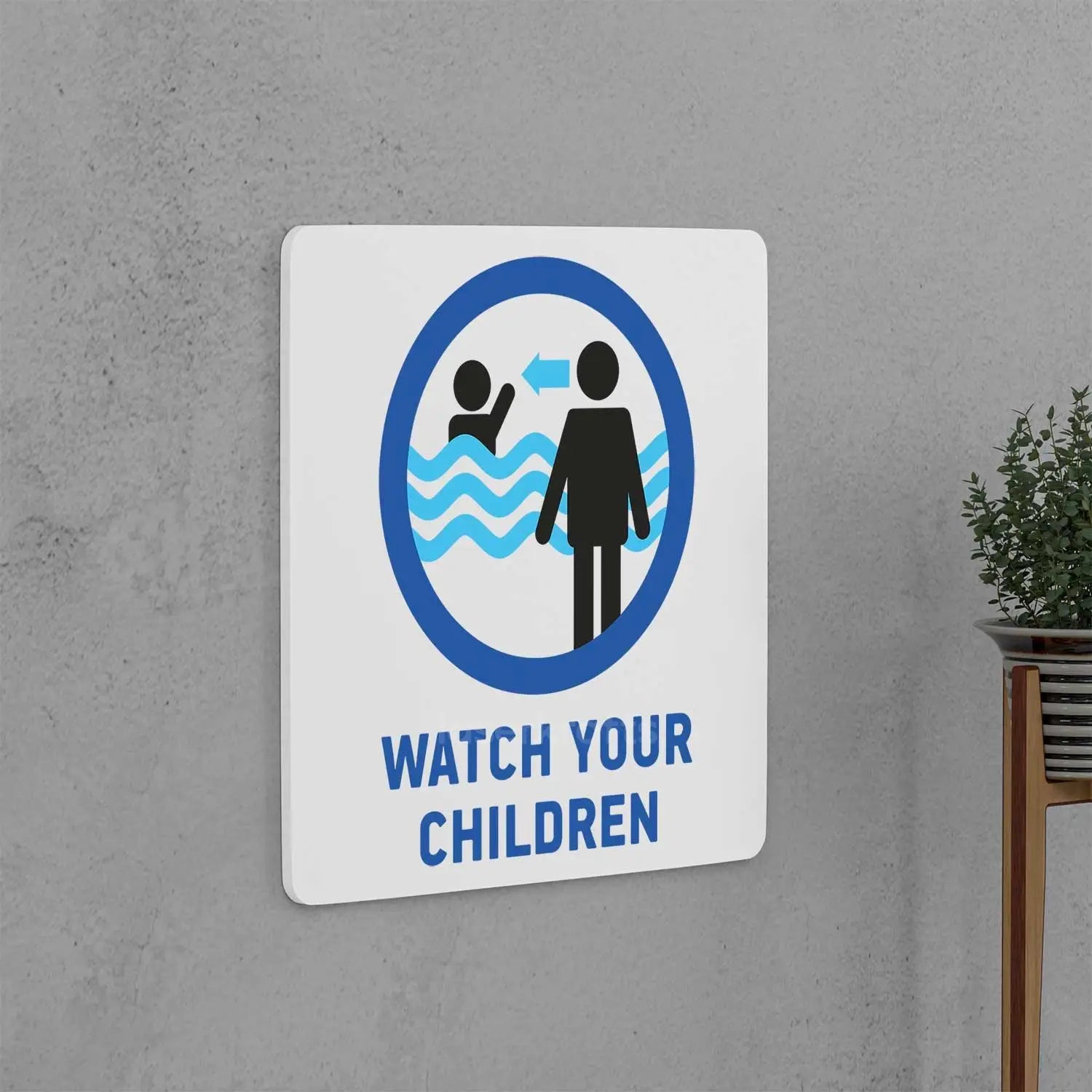 Watch Your Children Sign